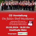 CD Vorstellung Die fidelen Dorfmusikanten e.V. am Samstag, 25.05.2024