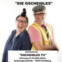 Die Gscheidles -"Gscheidles-TV" am Samstag, 21.03.2026